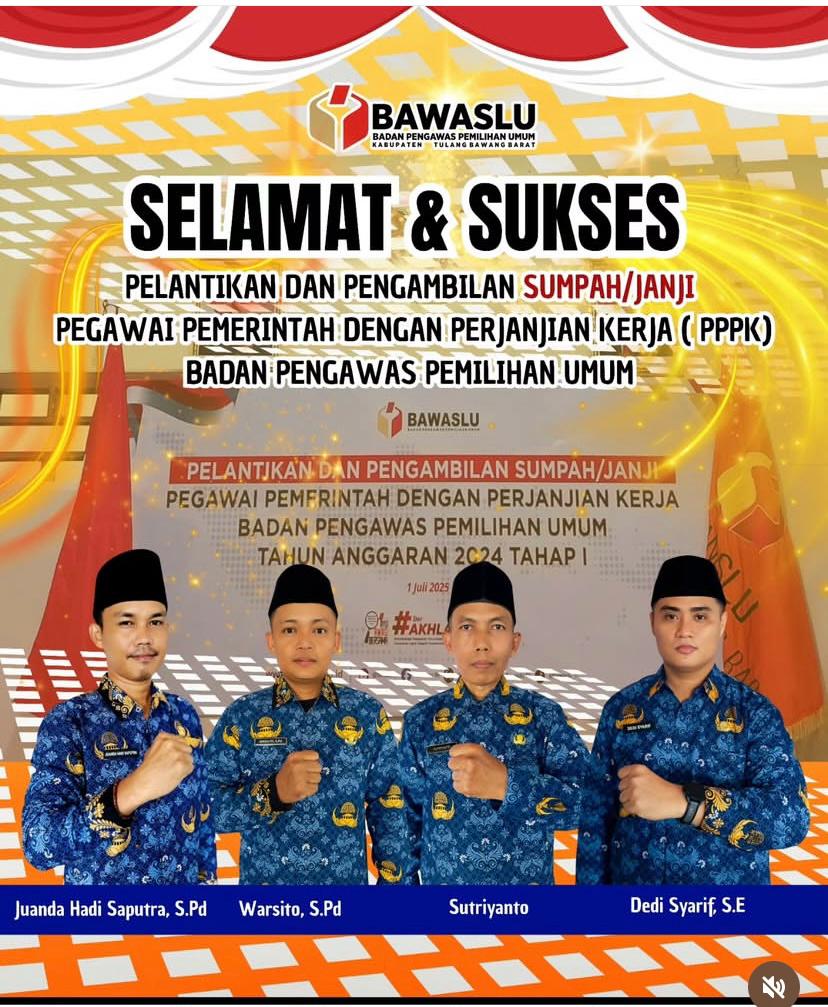 Bawaslu Kabupaten Tulang Bawang Barat mengucapkan selamat dan sukses