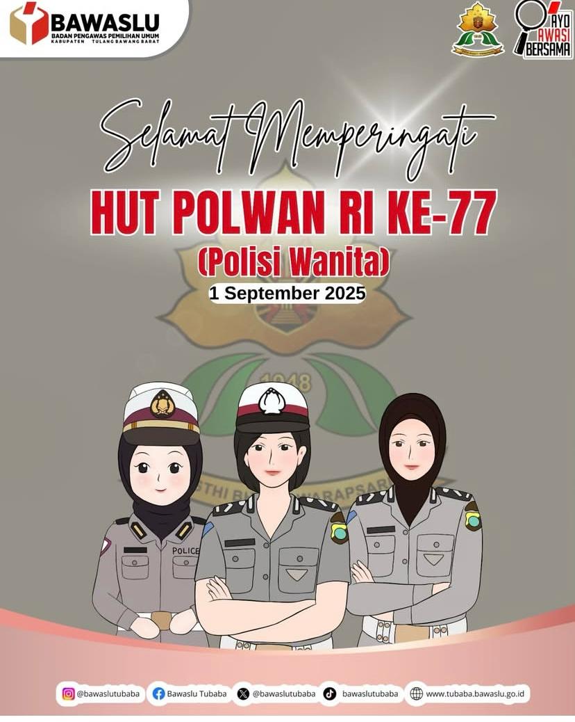 awaslu Kabupaten Tulang Bawang Barat menyampaikan ucapan selamat dan apresiasi kepada seluruh Polisi Wanita (Polwan) Republik Indonesia