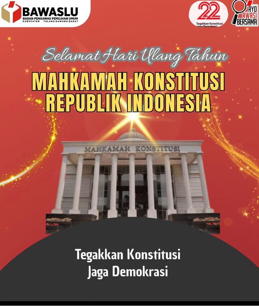 Jajaran Badan Pengawas Pemilihan Umum (Bawaslu) Kabupaten Tulang Bawang Barat menyampaikan ucapan selamat dan apresiasi setinggi-tingginya kepada Mahkamah Konstitusi Republik Indonesia