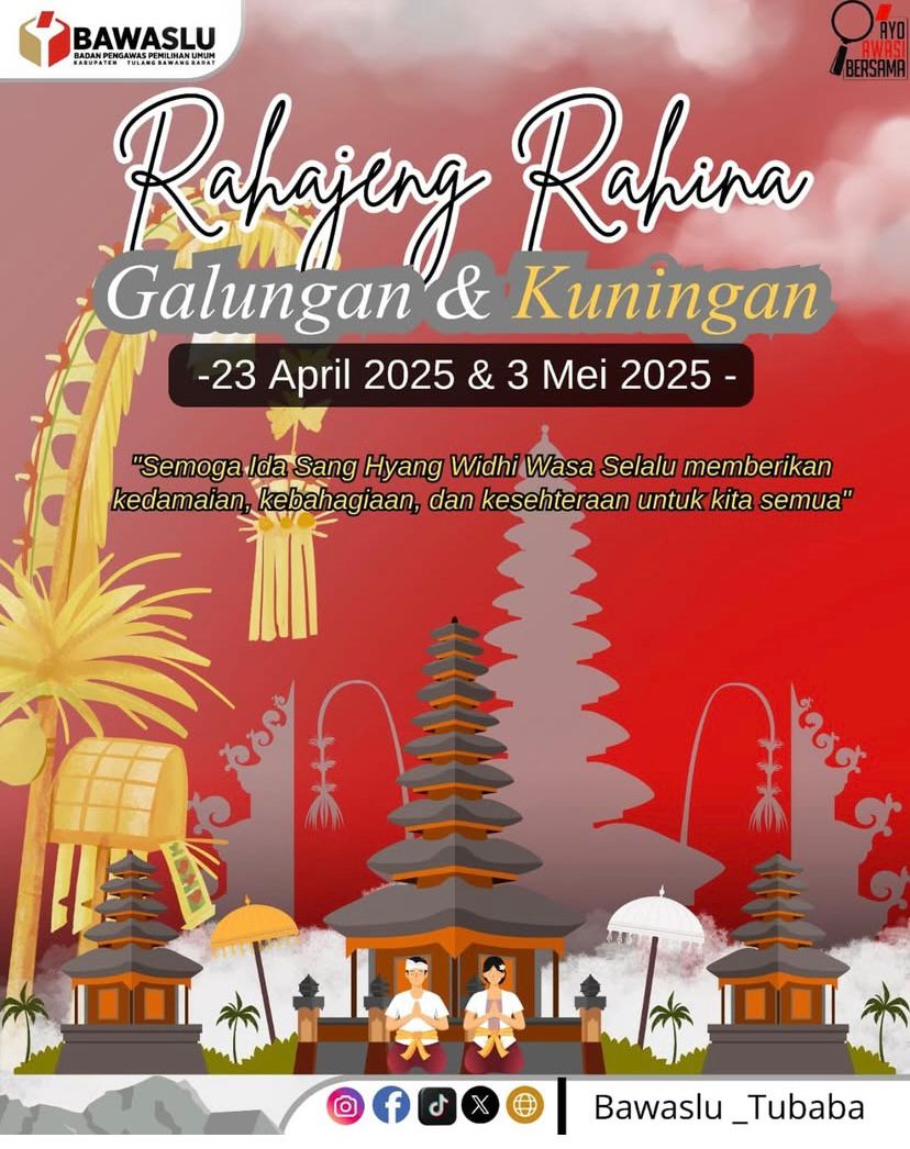 semangat toleransi dan kebersamaan, Bawaslu Kabupaten Tulang Bawang Barat bersama seluruh jajaran mengucapkan Selamat Hari Raya Galungan dan Kuningan