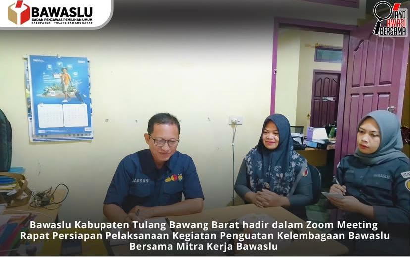 erpartisipasi aktif dalam Rapat Persiapan Pelaksanaan Kegiatan Penguatan Kelembagaan Bawaslu Bersama Mitra Kerja Bawaslu